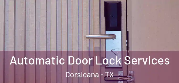 Automatic Door Lock Services Corsicana - TX