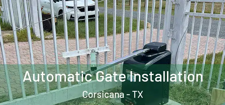  Automatic Gate Installation Corsicana - TX