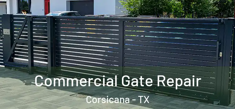 Commercial Gate Repair Corsicana - TX