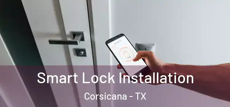 Smart Lock Installation Corsicana - TX