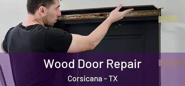 Wood Door Repair Corsicana - TX